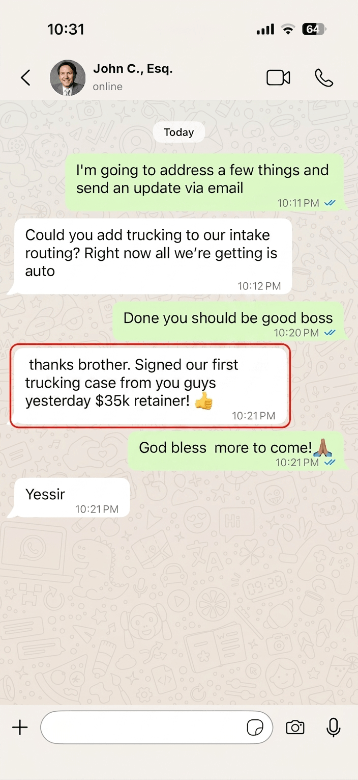 WhatsApp screenshot from John C., Esq.: asks to add trucking to intake routing, then reports signing their first trucking case the next day on a $35K retainer