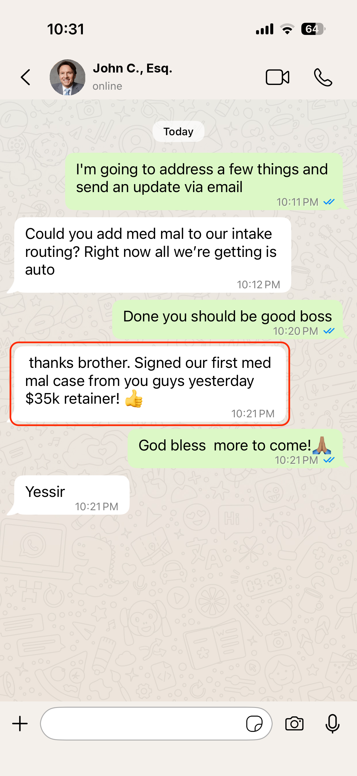 WhatsApp screenshot from John C., Esq.: signed our first med mal case from you guys yesterday, $35K retainer
